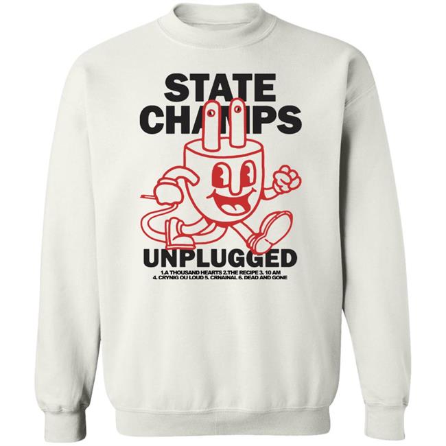 State Champs Merch Unplugged Hoodie Sweatshirt State Champs Merch Unplugged Hoodie Sweatshirt