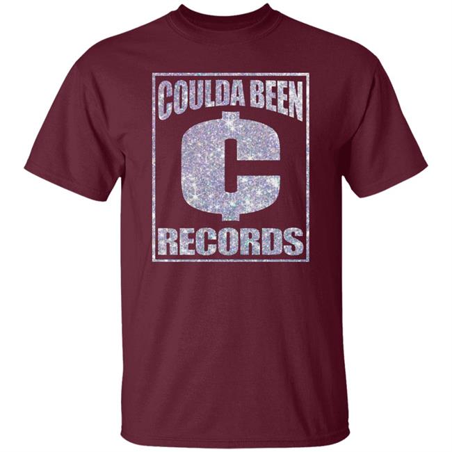 Coulda Been Records Shirt Hoodie Sweatshirt Coulda Been Records Shirt Hoodie Sweatshirt