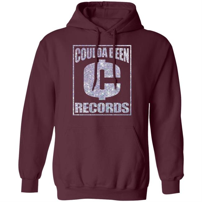 Coulda Been Records Shirt Hoodie Sweatshirt Coulda Been Records Shirt Hoodie Sweatshirt
