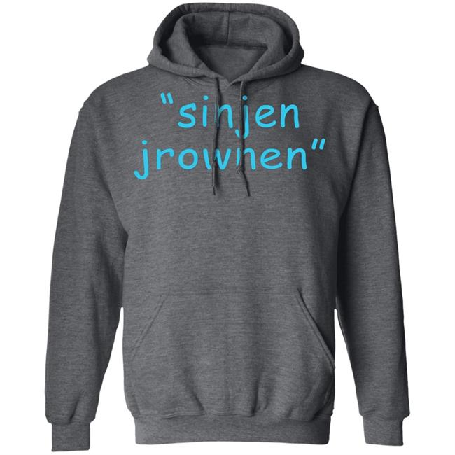 Sinjin Drowning Merch Sinjen Embroidered Hoodie Sinjin Drowning Merch Sinjin Socks & Sandals Hoodie Sinjin Drowning Merch Sinjen Embroidered Hoodie Sinjin Drowning Merch Sinjin Socks & Sandals Hoodie