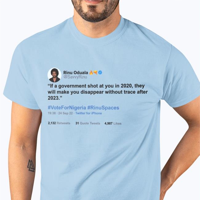 Savvyrinu Rinu Oduala If A Government Shot At You In 2020, They Will Make You Disappear Without Trace After 2023 Hoodie White