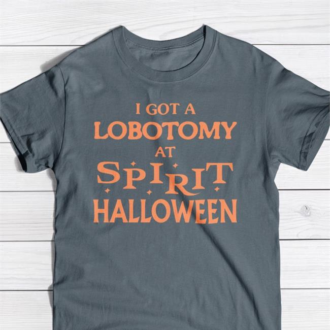 I Got A Lobotomy At Spirit Halloween Shirt Cryingintheclub Merch Cryingintheclub69