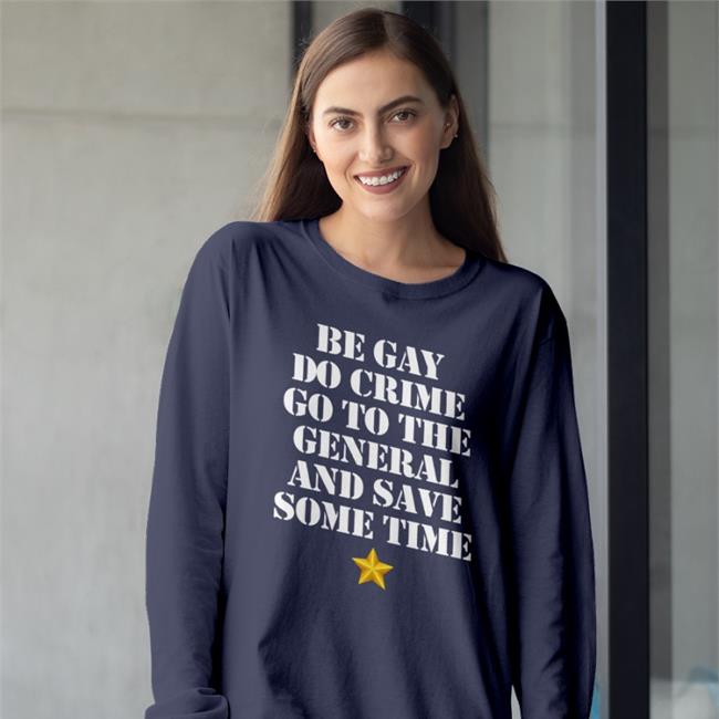 Be Gay Do Crime Go To The General And Save Some Time Hat Caps