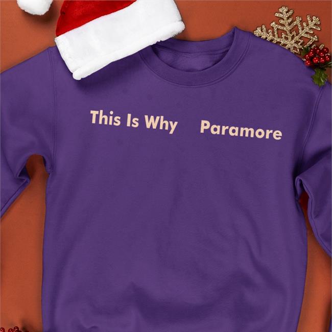 This Is Why Paramore T Shirt Paramore Merch