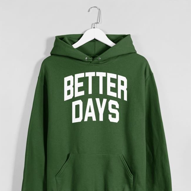 Better Days Tee Shirt Oleh Kosel
