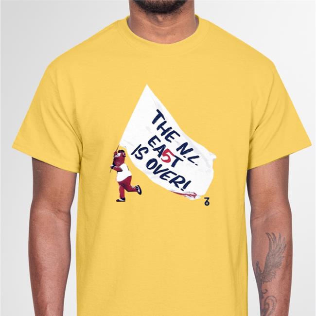 The Seven Six Apparel Co Blooperbraves The Nl Ea5t Is Over Shirt