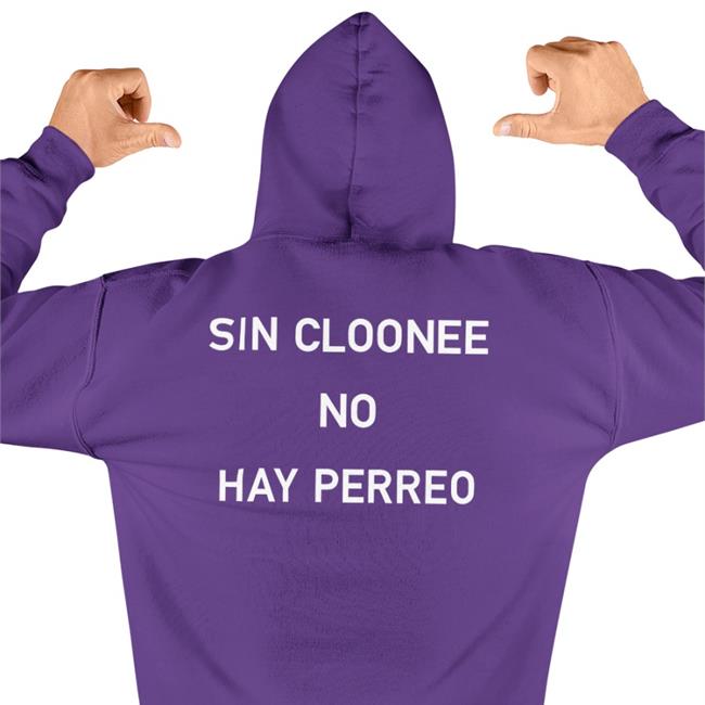 Cloonee Sin Cloonee No Hay Perreo Shirts Black