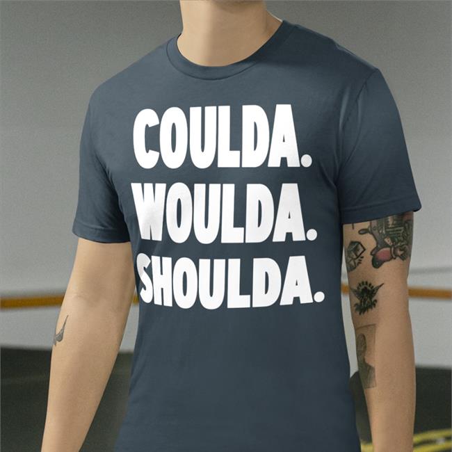 Druski Wearing Coulda Woulda Shoulda T Shirt