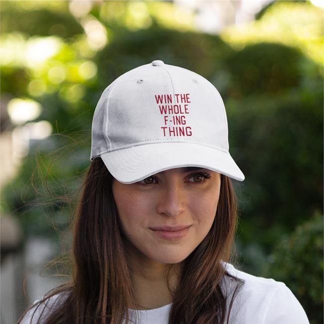 Win The Whole F-Ing Thing Hats