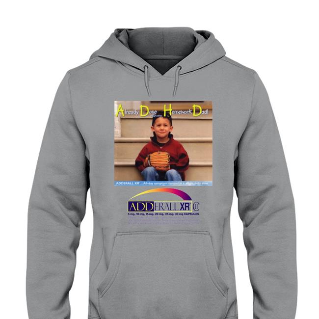 Already Done With My Homework Dad Sweatshirt