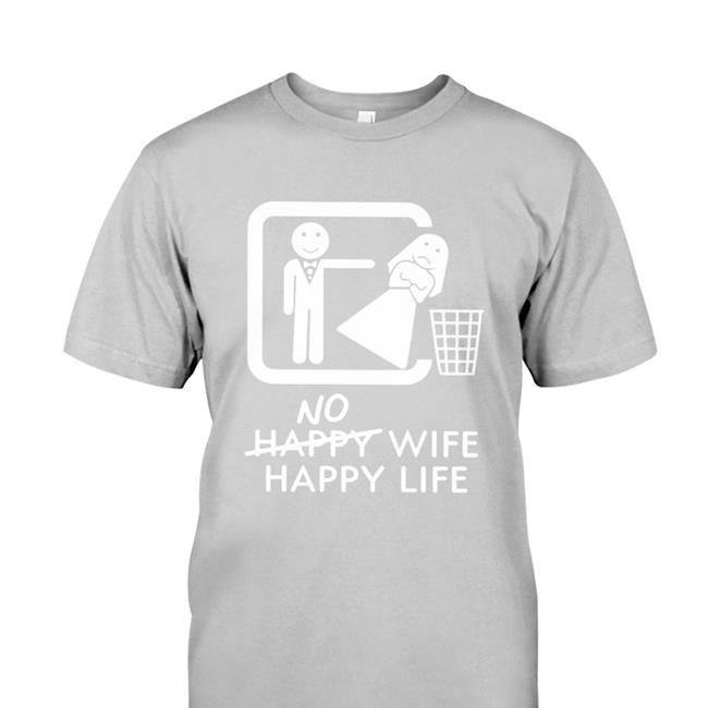 No Happy Wife Happy Life Shirt Bryan Black