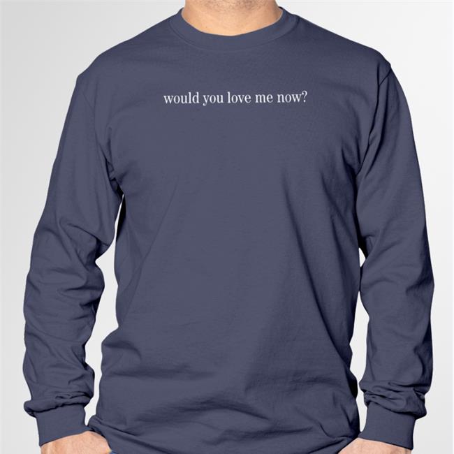 Light Blue Joshua Bassett Merch Would You Love Me Now Shirt