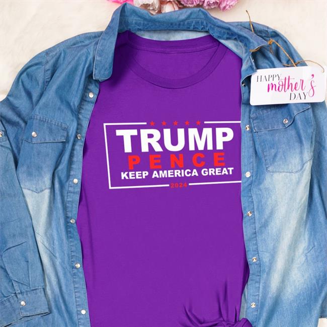 Donald Trump Pence Keep America Great 2024 T Shirts