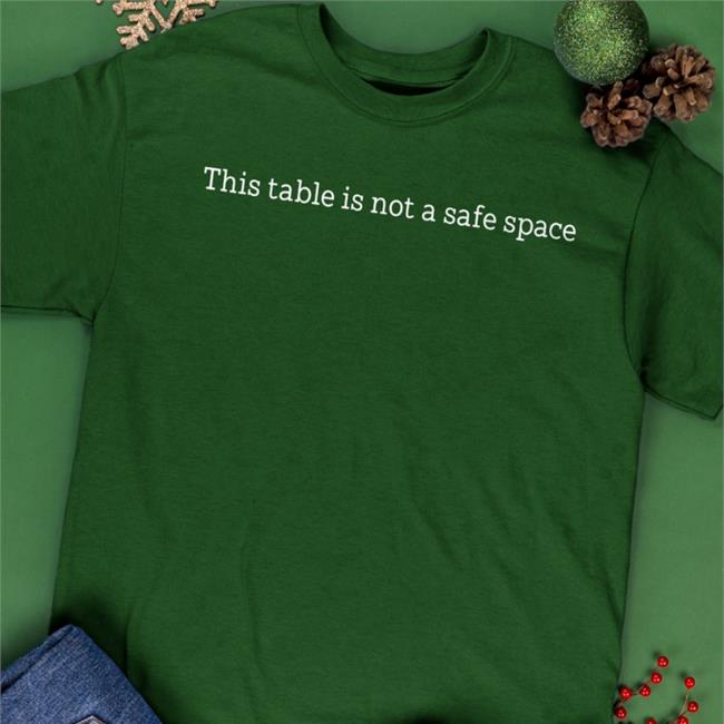 This Table Is Not A Safe Space Shirt Dave Knighthawk Simpson Black