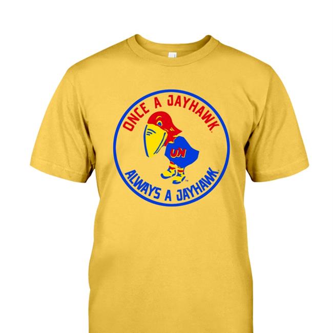 Fansofku Once A Jayhawk Always A Jayhawk Shirt Light Blue