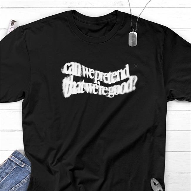 Daniel Seavey Merch Can We Pretend That We're Good Sweatshirt Black