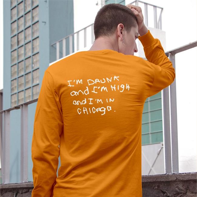 Shirts That Go Hard I'm Drunk And I'm High And I'm In Chicago Tee John Summit Merch