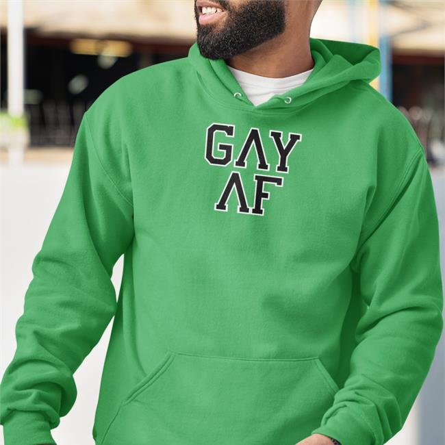 Gay Af Shirt