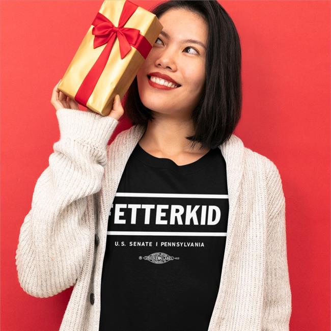 John Fetterman Fetterkid Us Senate Pennsylvania T Shirts