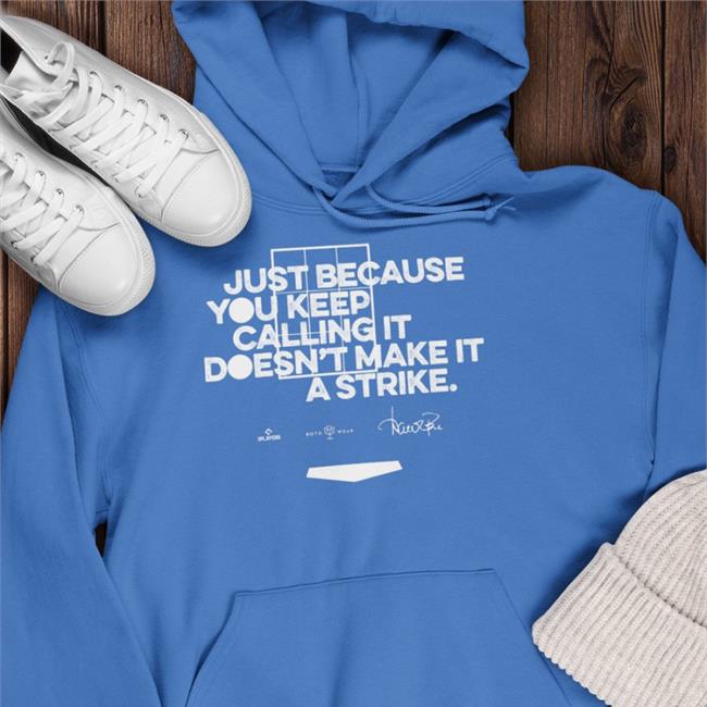 RotoWear Store Just Because You Keep Calling Doesn’t Make It A Strike Tee Shirts Navy