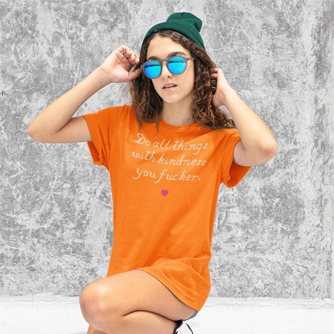 Navy Do All Things With Kindness You Fucker Shirt Wholesomememes Store