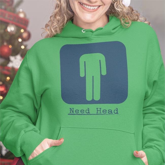 Shirts That Go Hard Need Head Long Sleeve T Shirt Shirtsthtgohard