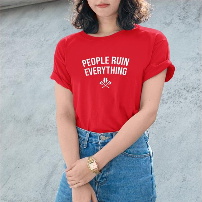 Razor Storm Merch S395 People Ruin Everything Tee Shirt