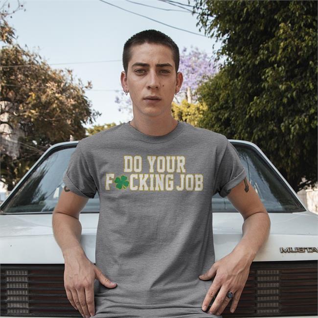 Barstool U Do You F*cking Job Tee Shirt Barstool U Do You F*cking Job T Shirt