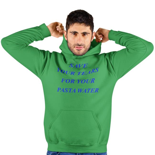 Save Your Tears For Your Pasta Water Tee Shirt
