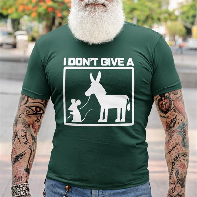 I Don't Give A Tee Shirt