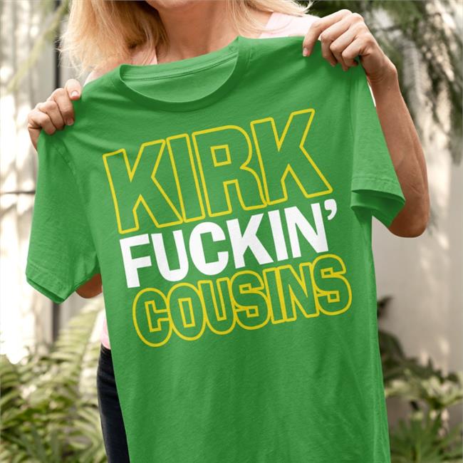 Sally Kirk Fuckin' Cousins T Shirts
