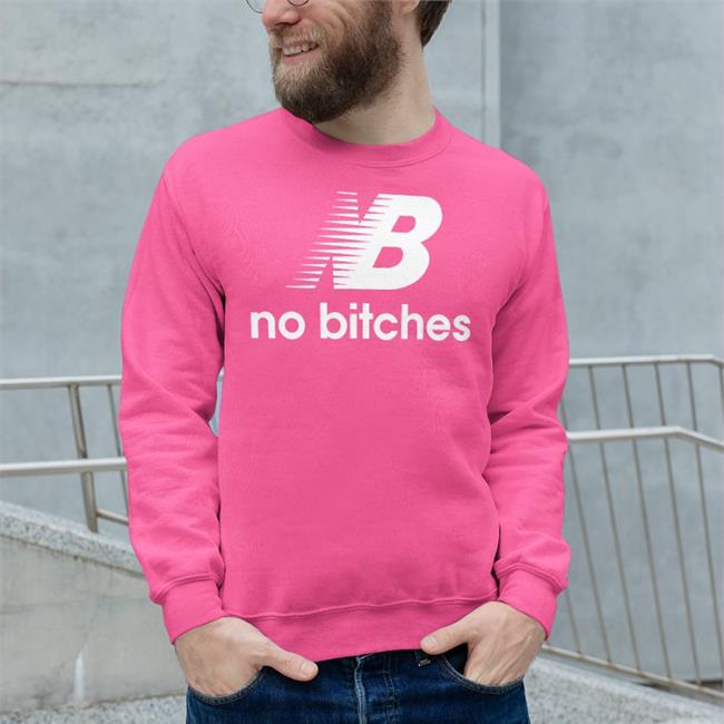 Black Shirts That Go Hard Nb No Bitches T Shirt