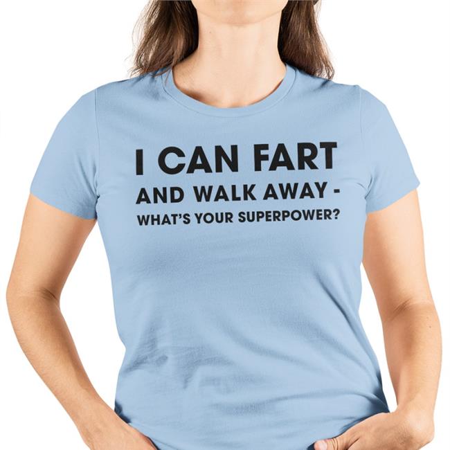 Shinlchiro I Can Fart And Walk Away What's Your Superpower Shirt Grey