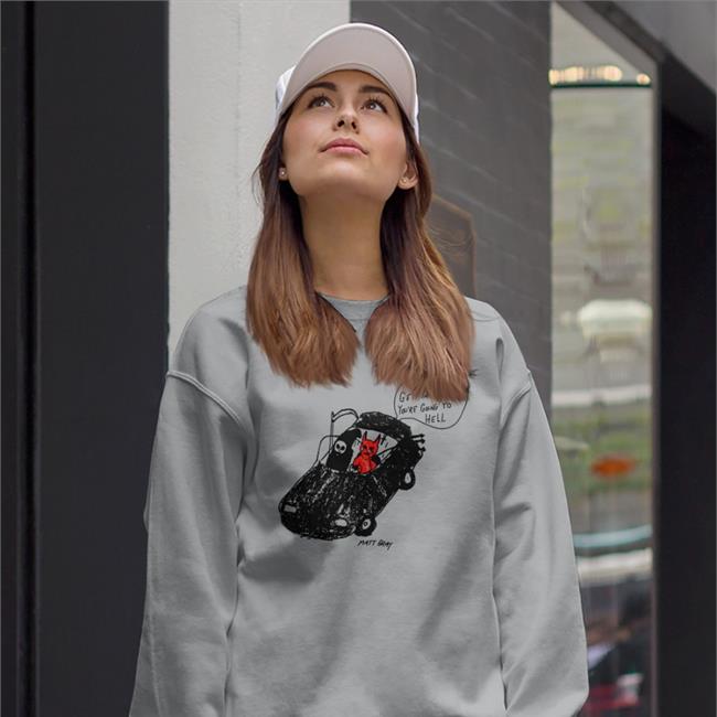 Get In Loser You're Going To Hell Hoodie Sweatshirt Matt Gray
