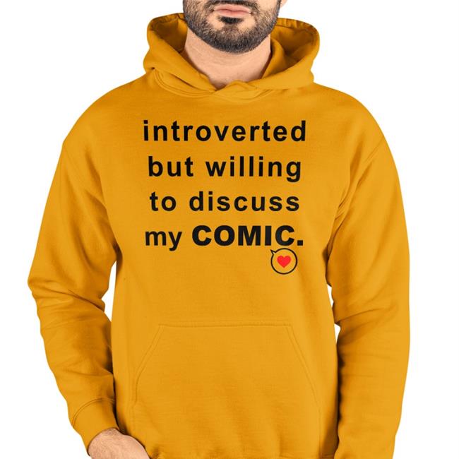 Introverted But Willing To Discuss My Comic Tee Shirt White