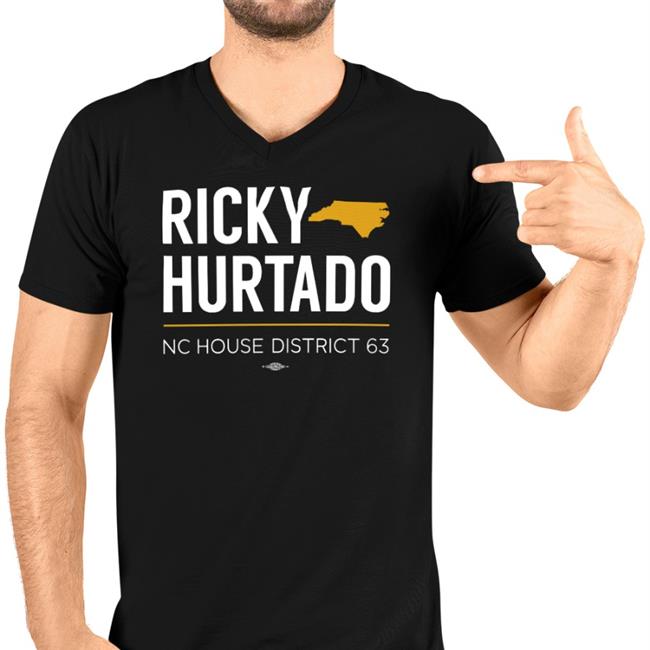 Nc House Democrats Store Sen. Jeff Jackson Ricky Hurtado Nc House District 63 Shirt