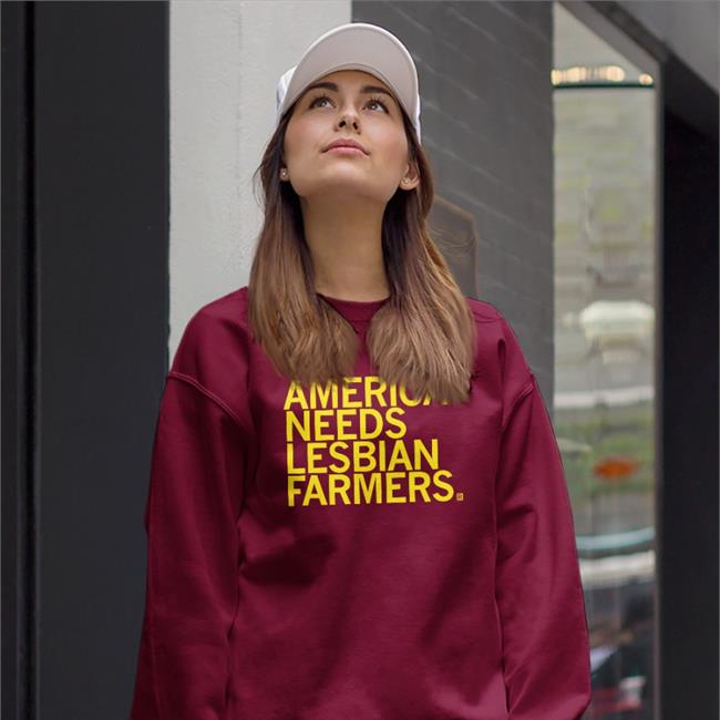 Weird Thrift Store Shirts America Needs Lesbian Farmers Hoodie