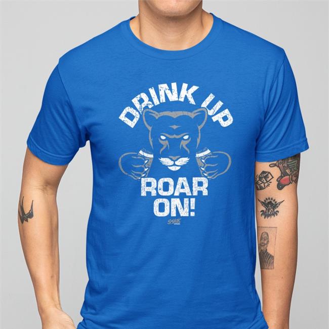 Drink Up Roar On Sweatshirt
