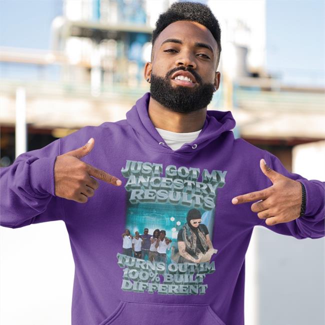 Swag Stimulus Just Got My Ancestry Results Turns Out Im 100% Built Different Sweatshirt