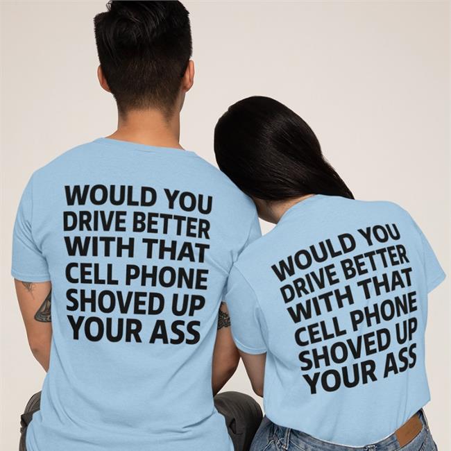 Would You Drive Better With That Cell Phone Shirt Orange