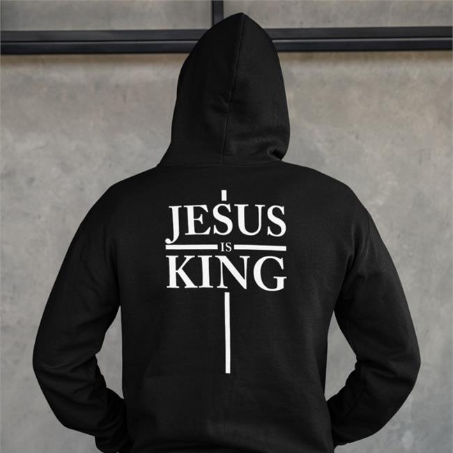 Jesus Is King Hoodie