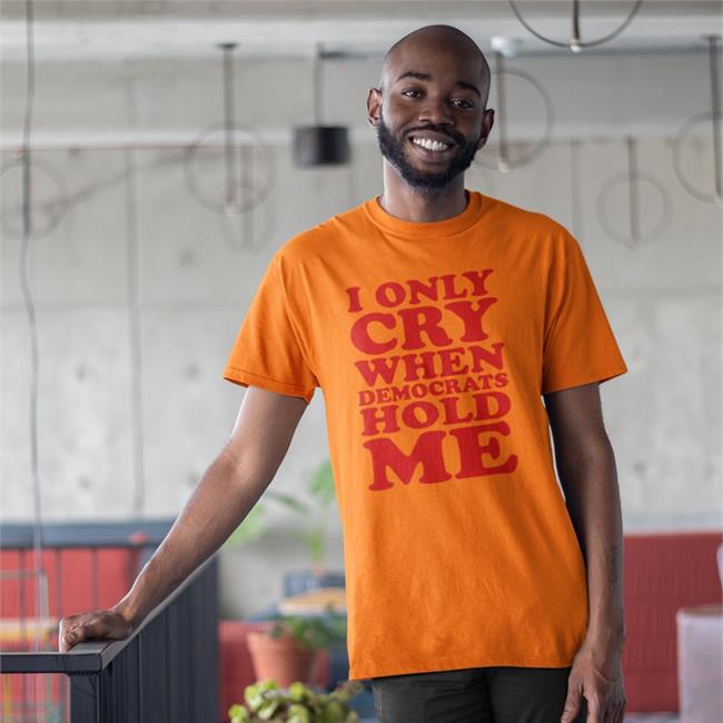 Jason I Only Cry When Democrats Hold Me Shirt Storm4congress