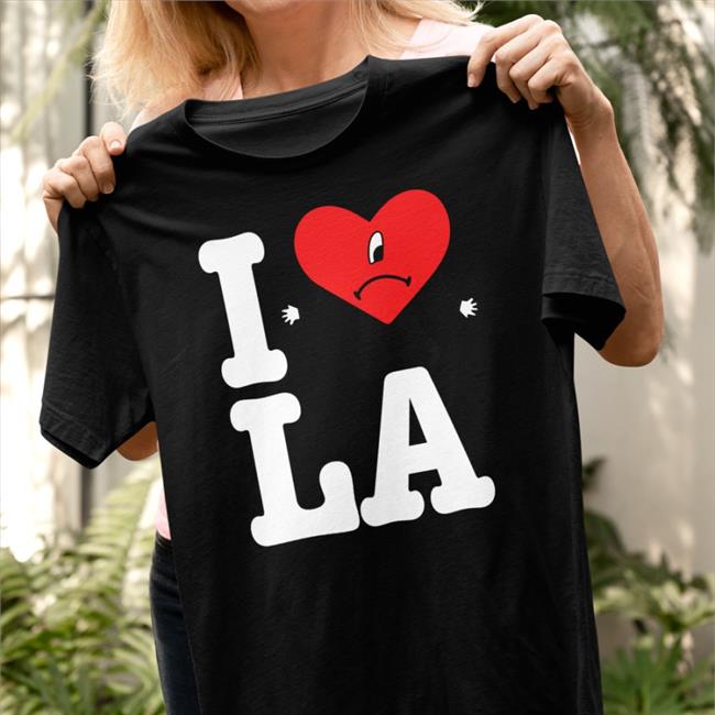 Bad Bunny Store I Love Los Angles Shirt
