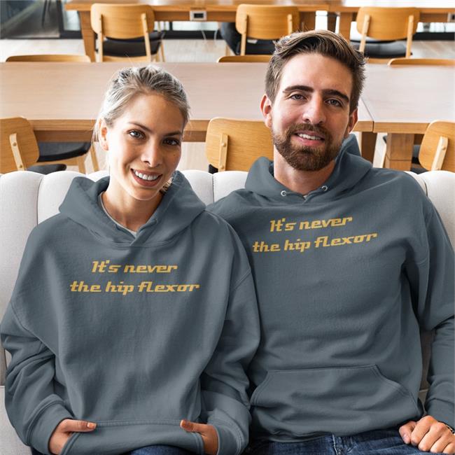 Md It's Never The Hip Flexor Shirt James Noake