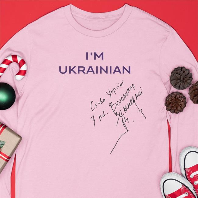 Thetender I'm Ukrainian Signed President Volodymyr Zelenskyi Shirt Ukraine