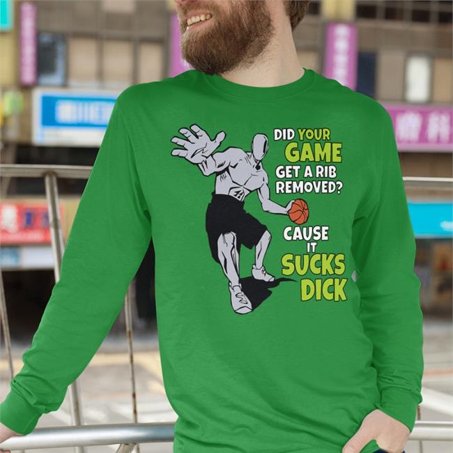 Shirts That Go Hard Did Your Game Get A Rib Removed Cause It Sucks Dick Shirt Royal