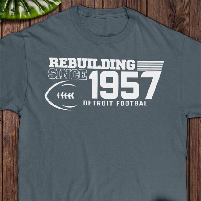 Dave Birkett Rebuilding Since 1957 Detroit Football T Shirt Royal