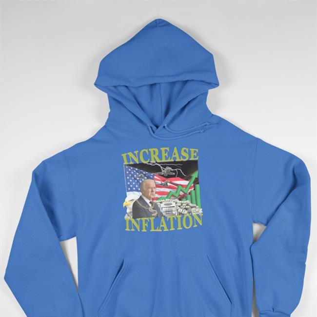 Hardshirts777 Merch Increase Inflation Shirt