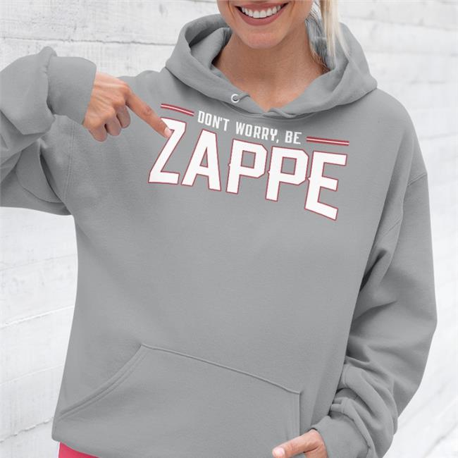 Barstool Sports Store Don't Worry Be Zappe Hoodie Don't Worry Be Bz Hoodie