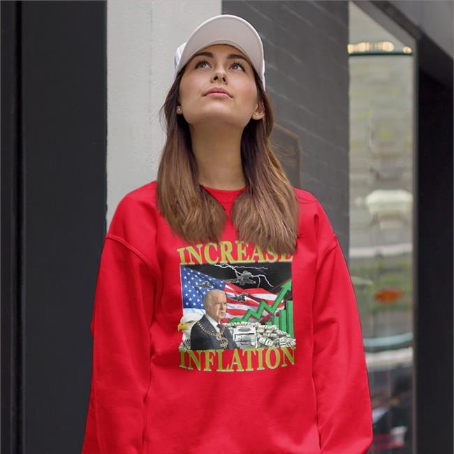 Increase Inflation New Shirt